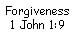 Forgiveness I John 1:9